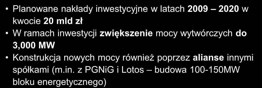 Budowa nowych mocy wytwórczych w Polsce Wybrane projekty inwestycyjne koncerny Polska Grupa Energetyczna (PGE) Tauron Polska Energia Planowane nakłady inwestycyjne na najbliższe na lata 2009-12 w