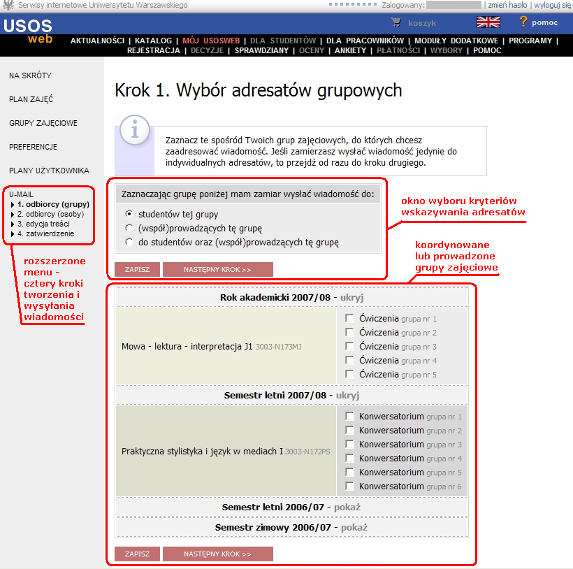 Rysunek 15: U-MAIL, krok 1. Wybór adresatów grupowych KROK 1: WYBÓR ADRESATÓW GRUPOWYCH Pierwsza czynność, przed sporządzeniem wiadomości, to wybór adresatów grupowych. Na stronie (rys.