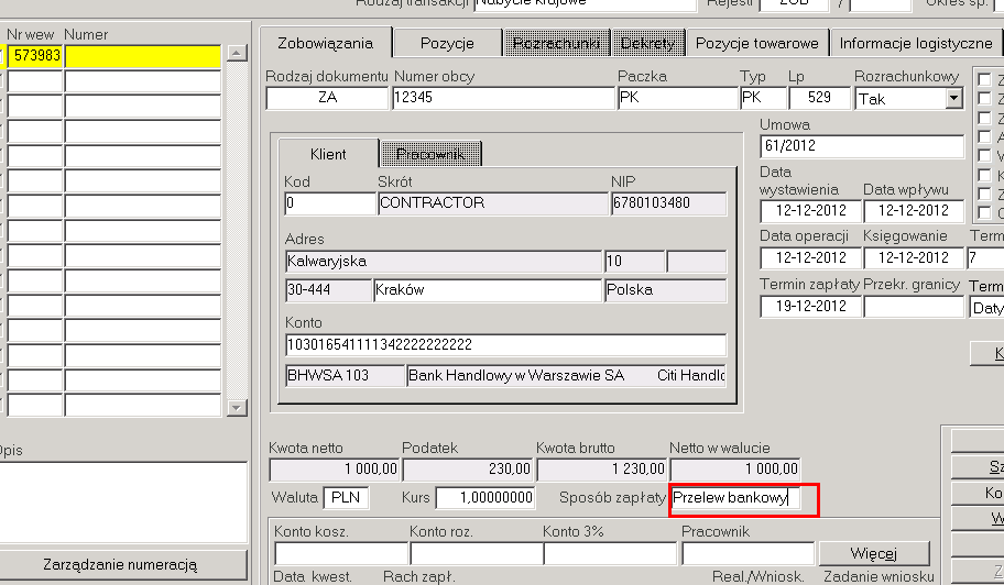 Ois: Nastęnie klikamy dwukrotnie w olu Sosób załaty i z listy wybieramy odowiedni sosób załaty. Domyślnie odowiada się Przelew bankowy.