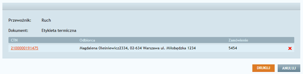 Rys. 43 Komunikat usunięcia przesyłki Aby wydrukować etykiety termiczne DPD lub Ruchu, należy najechać na przycisk a następnie wybrać odpowiedniego przewoźnika.