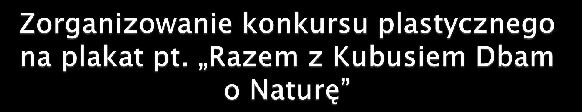 Każda z grup stworzyła niesamowite plakaty, pokazujące jak ważne jest dbanie o