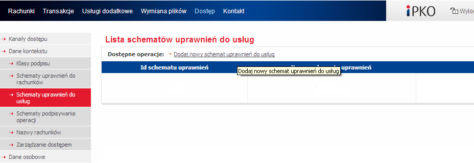 nowy schemat, w zależności od zakresu czynności, jakie ma wykonywać Użytkownik w systemie ipko biznes. W systemie ipko biznes istnieje możliwość zdefiniowania uprawnień dla usług: 1.