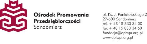 mikrodotacji, realizowanego przez Ośrodek Promowania i Wspierania Przedsiębiorczości Rolnej w Sandomierzu, pl. ks. J.