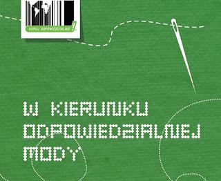 Odpowiedzialna moda Według definicji PZS dotyczy zarówno aspektów ekologicznych, jak i społecznych.