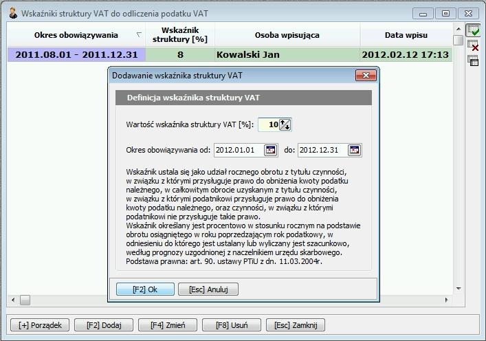 Następnie za pomocą F2 Dodaj należy zdefiniować wartość wskaźnika i podać okres obowiązywania (rys.2). Rys. 2.