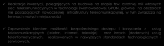 Slajd nr 7 Misja Realizacja inwestycji, polegających na budowie na etapie tzw.