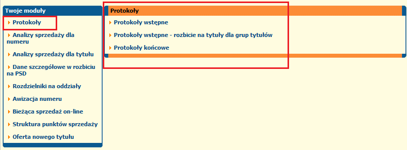 DOSTĘPNE MODUŁY: 1. Informacje dla Wydawcy: 1 Protokoły. (moduł I) 2 Analizy sprzedaży dla numeru. (moduł II) 3 Analizy sprzedaży dla tytułu. (moduł III) 4 Dane szczegółowe w rozbiciu na PSD.