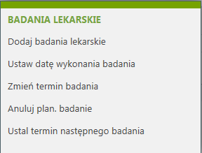 Kadry / Ewidencje / Badania lekarskie Lista zawiera badania lekarskie wprowadzone na kartotece pracownika Kadry pozostałe / Badania lekarskie.