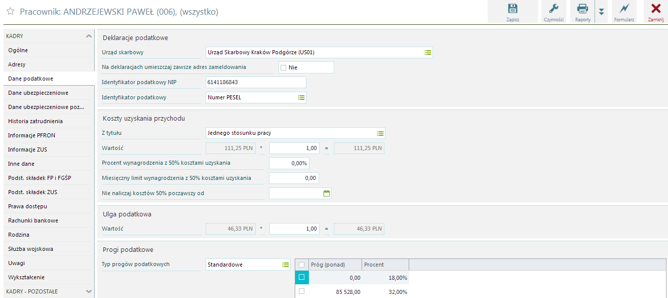 Kadry / Dane podatkowe Wszystkie dane podatkowe związane z pracownikiem zgromadzone zostały na jednym formularzu.