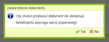 Rysunek 39. Zatwierdzanie wersji IW wniosku o płatnośd. W przypadku naciśnięcia przycisku wniosek zostanie przekazany do Beneficjenta w celu akceptacji wprowadzonych przez IW poprawek.