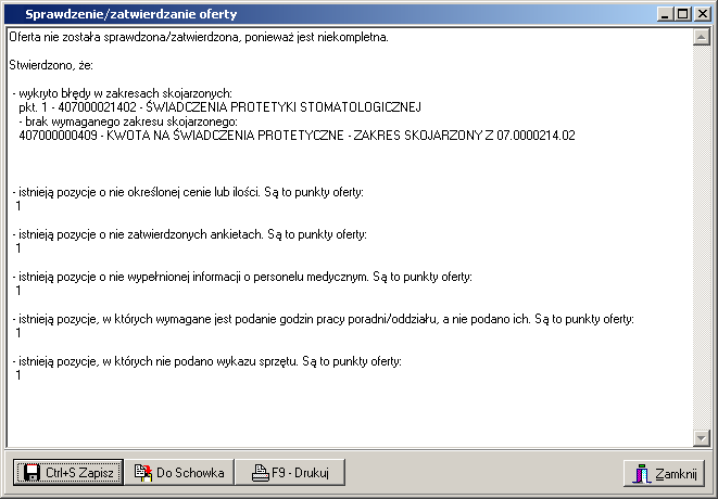 Potwierdzenie wykonania tej operacji przyciskiem Tak spowoduje, że w przypadku braku uzupełnienia w ofercie wymaganych danych zostanie wyświetlony odpowiedni raport: Rysunek 191 Raport sprawdzania