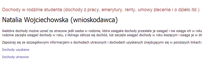 Ekran 3a Dochody ogólne w górnej części ekranu znajduje się informacja, jakiego rodzaju dochodu on dotyczy oraz dane osoby, której dochód trzeba podać na tym ekranie można przeczytać, jaki dochód