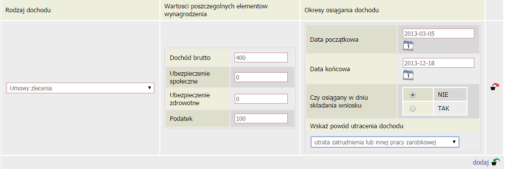 Ekran 3a utrata i uzyskanie dochodu w sytuacji, gdy dochód z jakiegoś źródła uwzględnionego w zaświadczeniu z Urzędu Skarbowego nie jest już uzyskiwany LUB: w sytuacji, gdy dochód z jakiegoś źródła