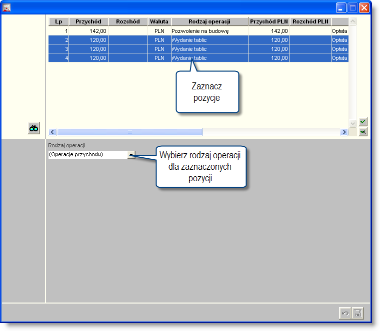 4 Sposób pracy z programem 3 Finanse 172 strona bankowego Zbiorcze uzupełnienie rodzajów operacji Operacja umożliwia uzupełnienie lub zmianę rodzaju operacji dla grupy uprzednio wprowadzonych pozycji