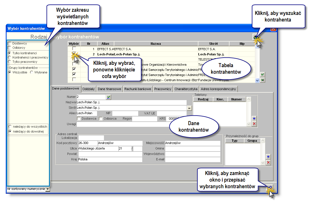 Sposób pracy z programem 4 Zestaw ienia 6 strona uwagę, że aktualnie wyświetlani kontrahenci nie muszą być wszystkimi kontrahentami Można ograniczyć zakres wyświetlanych kontrahentów, co opisano