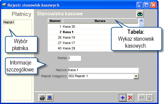 Sposób pracy z programem 4 Konfiguracja 1 strona 419 Rejestr stanowisk kasowych Okno służy do wprowadzania rejestrów stanowisk kasowych dla poszczególnych płatników W zależności od potrzeb