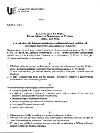 Rejestracja dorobku naukowego pracowników Uczelni w wersji elektronicznej ważniejsze daty 1996 - zakup systemu PROLIB firmy Max- Elektronik, 2001 - instalacja modułu bibliograficznego PROWEB, 2012 -