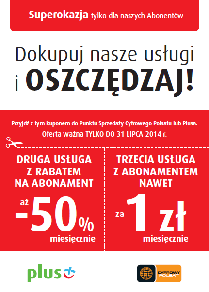 Kupon dla wszystkich klientów Plusa i Cyfrowego Polsatu Dostępność promocji: Punkty sprzedaży