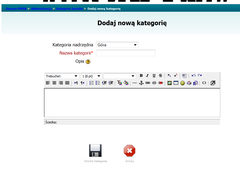 7 S t r o n a przypisani, z kolei sam Kurs tworzy użytkownik Administrator. Pojęcie Kategoria kursu dotyczy pewnego zbioru kursów i ułatwia zarządzanie i porządkowanie kursów na platformie, np.