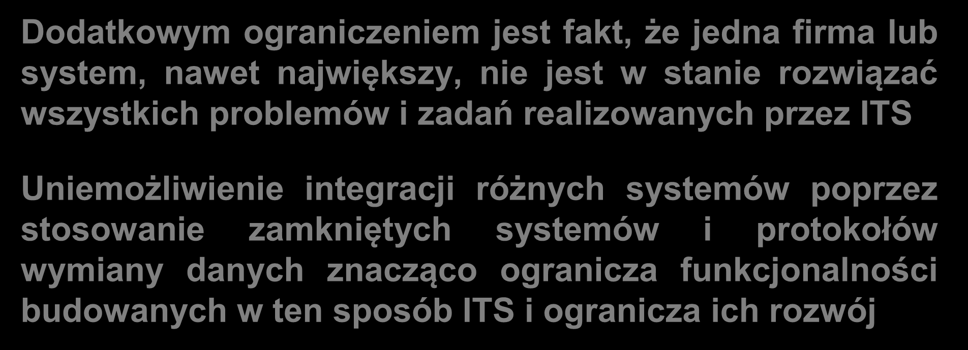 Uniemożliwienie integracji różnych systemów poprzez stosowanie zamkniętych systemów i