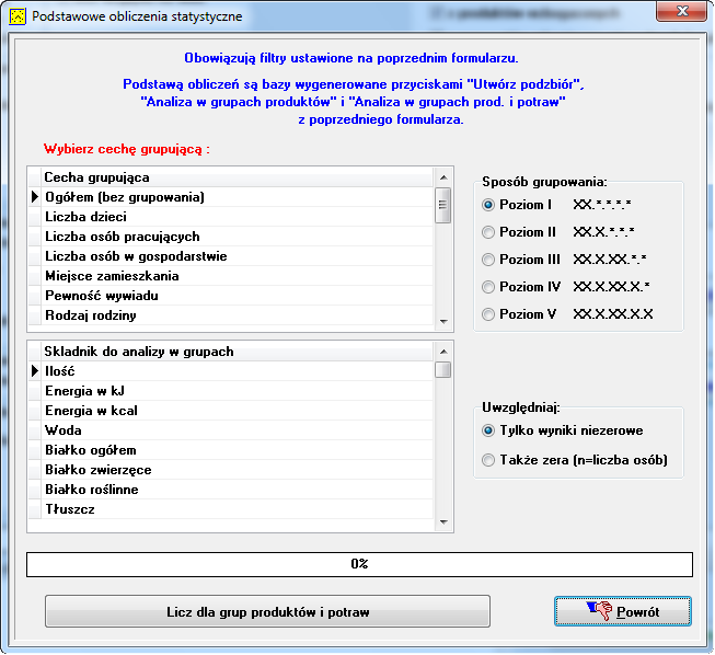 w grupach produktów i potraw umożliwia policzenie podstawowych miar opisu statystycznego dla wybranej cechy grupującej, wybranego składnika oraz poziomu grupowania formularz przyjmie widoczną niżej