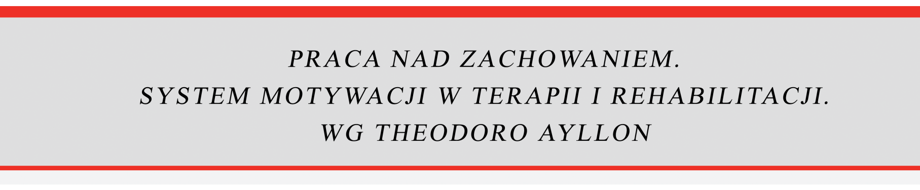 często występującą specyficzną apraksję mowy, efektywna nauka mowy dzieci z autyzmem wymaga natychmiastowego wykorzystywania kolejnych nabytych umiejętności w sytuacjach komunikacyjnych aranżowanych