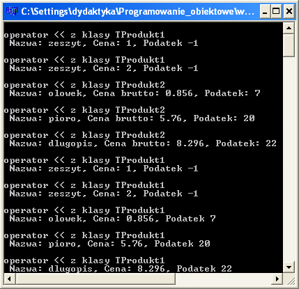 1 operator << z klasy TProdukt1 2 operator<< z klasy TProdukt2 1 - operator<< z klasytprodukt1.