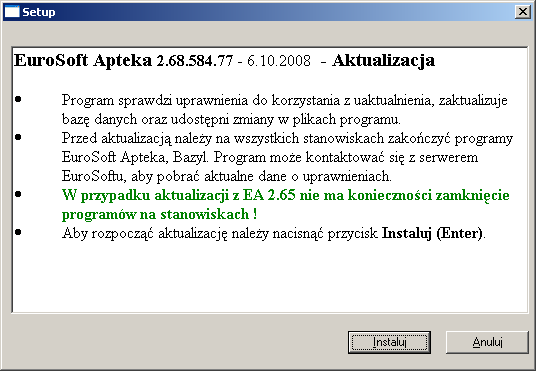 Po naciśnięciu przycisku Instaluj w oknie 'Setup', nastąpi sprawdzenie uprawnień do korzystania z uaktualnienia i aktualizacja programu.