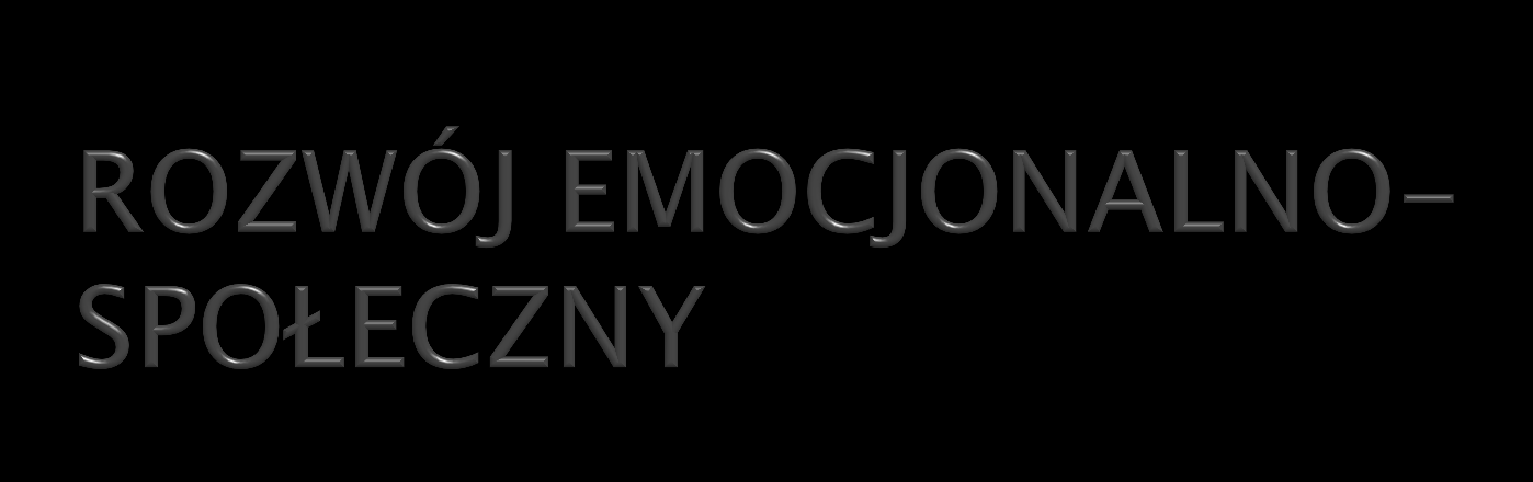 Dziecko 6-letnie przeżywa kryzys uczuciowy, ma skłonność do przeżywania silnych i gwałtownych emocji, jest mało odporne na niepowodzenia, porażkę lub krytykę, bardzo wrażliwe na pochwałę, głównie w