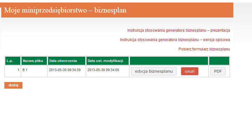 Rozpoczynanie pracy z generatorem Tu możesz pobrać Instrukcję stosowania generatora biznesplanu