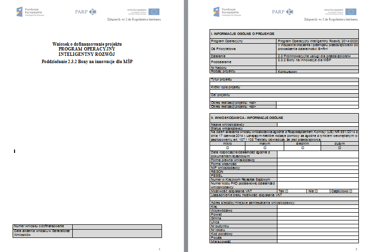 Dokumentacja konkursowa, w tym wzór wniosku o dofinansowanie dostępny jest na stronie PARP Wniosek o dofinansowanie - 14 stron do wypełnienia przez