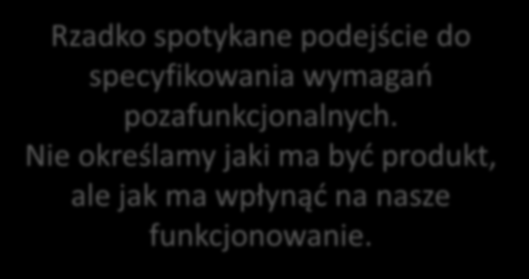 Jakość produktu i jakość użycia produktu ISO 25010:2011 Rzadko spotykane podejście do specyfikowania wymagań