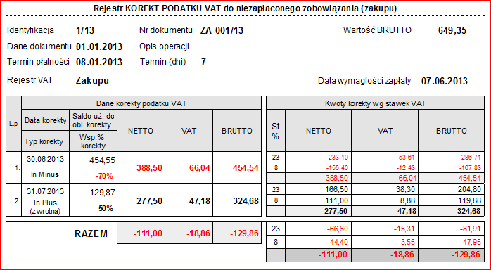 Z poziomu ewidencji zapisów księgowych do których wykonano korekty VAT (opisanej we wcześniejszym punkcie) można uzyskać podgląd do wszystkich korekt wykonanych dla wybranego dokumentu źródłowego VAT.