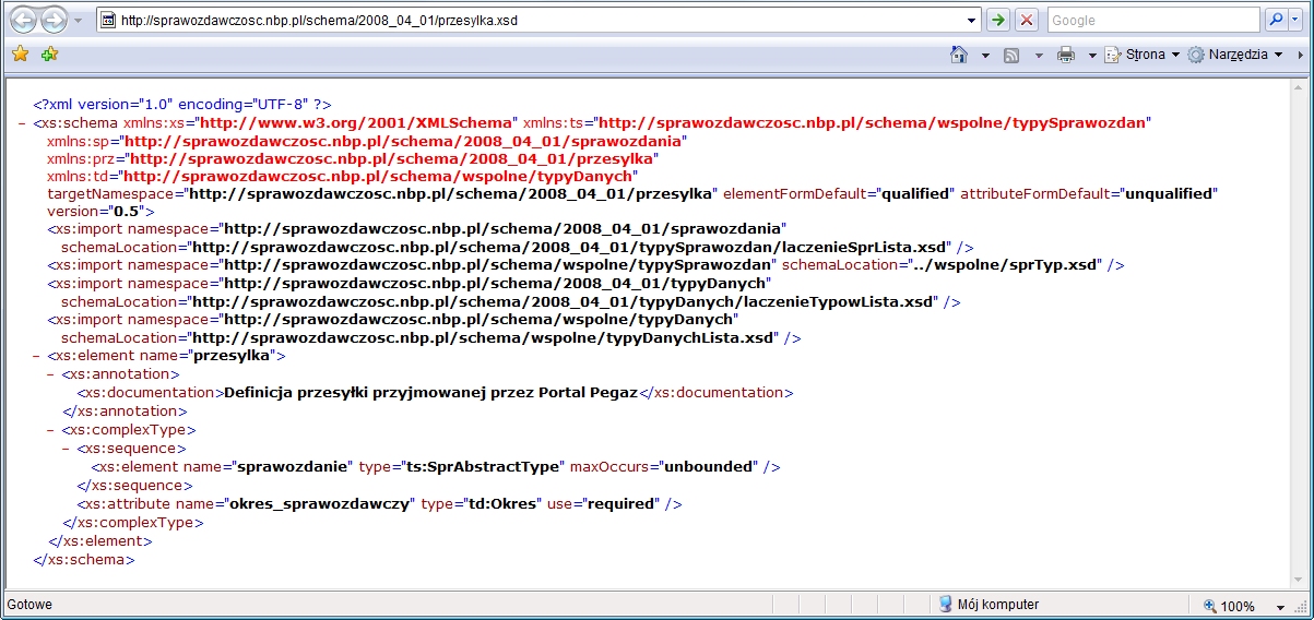 6.3 Udostępnianie schematów XSD Na ogólnodostępnej stronie o stałym adresie, PORTAL udostępnia aktualne wymagania odnośnie pliku XML (słowniki, schematy XSD) właściwe dla okresów, za które można