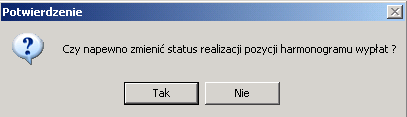 W przypadku działań odwrotnych (rozpoczynamy od potwierdzenia pozycji na harmonogramie pod wnioskiem) mechanizm realizacji świadczenia