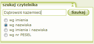 Na przykład czytelnika o nazwisku Dąbrowski. Po wybraniu litery D: Pojawi się lista czytelników, którzy mają nazwisko na literę k.