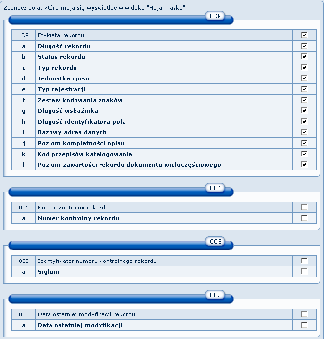 Możemy zdecydować o tym, które pola i podpola chcemy widzieć przy wyświetlaniu Mojej maski. Aby móc to zrobić należy wybrać opcje operacje a następnie Ustaw maskę.