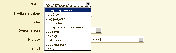 Status-wybieramy status spośród dostępnych opcji (lista zwijana). Uwaga: Zarówno status jak i sposób nabycia zawierają opcje opracowane na podstawie konsultacji z bibliotekarzami.