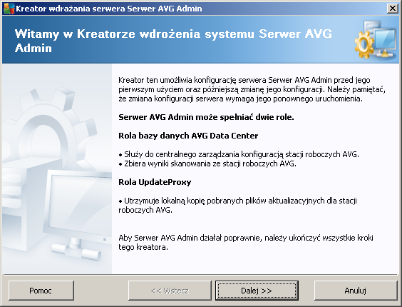 3. Kreator wdrażania serwera AVG Admin Kreator wdrażania serwera AVG Admin jest uruchamiany natychmiast po zainstalowaniu produktu AVG AntiVirus Business Edition.