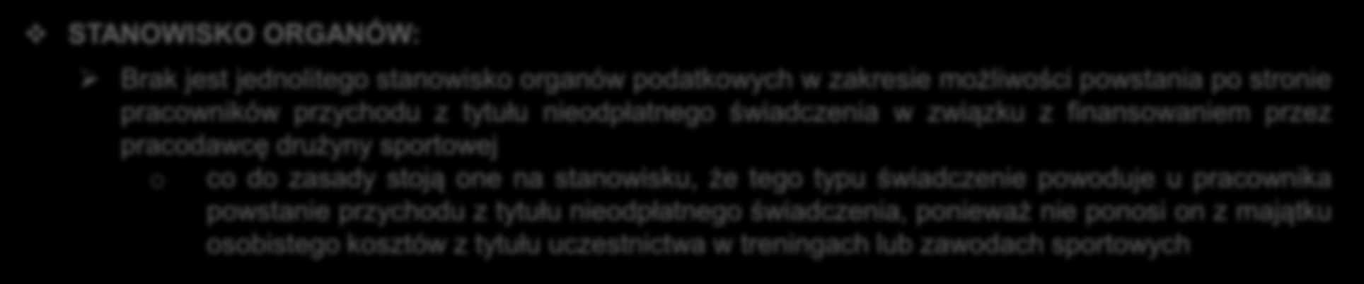 VI. FINANSOWANIE FIRMOWEJ DRUŻYNY SPORTOWEJ PIT PRZEPISY USTAWY O PIT: Art. 9: Opodatkowaniu podatkiem dochodowym podlegają wszelkiego rodzaju dochody, z wyjątkiem dochodów wymienionych w art.