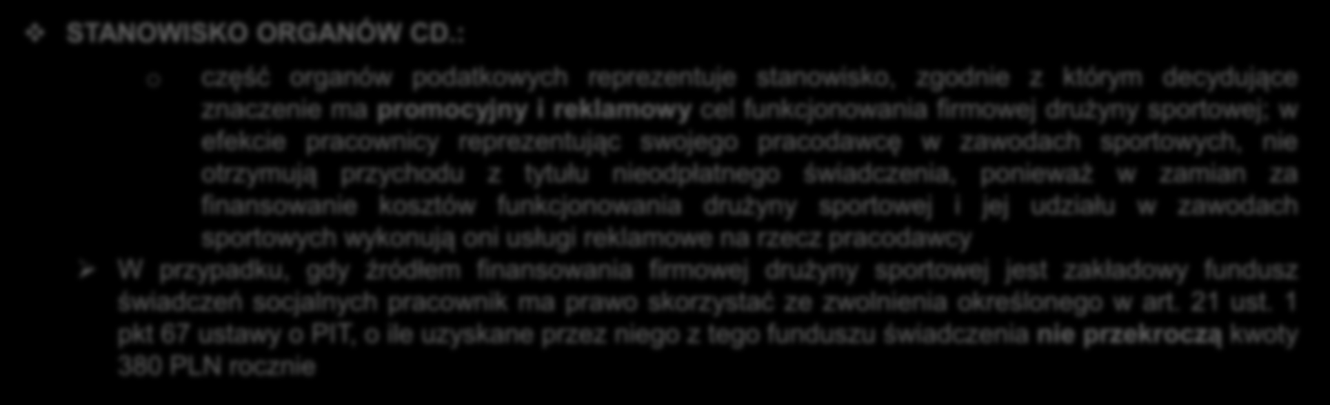 VI. FINANSOWANIE FIRMOWEJ DRUŻYNY SPORTOWEJ PIT STANOWISKO ORGANÓW CD.