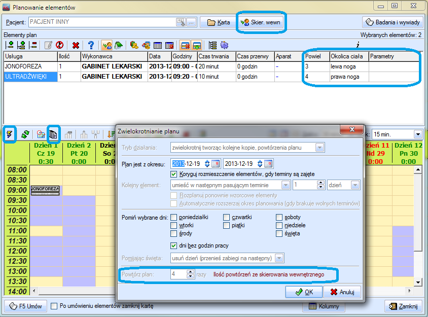 powieli każdy z zabiegów tyle razy ile podano, np. w przykładzie z obrazka JONOFOREZA będzie powtórzona 3 razy a ULTRADŹWIĘKI 4 razy.