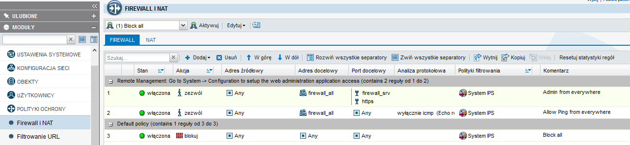 Wskazówka Do wyświetlenia aktywnych reguł firewall służy polecenie: sfctl -s filter Lokalne polityki ochrony Konfiguracja zapory STORMSHIELD znajduje się w sekcji POLITYKI OCHRONY -> Firewall i NAT.