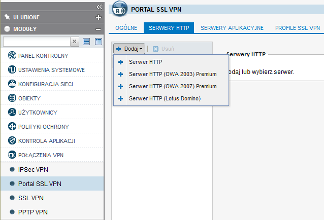 SERWETY HTTP - połączenia do serwerów intranetowych Na zakładce SERWETY HTTP należy użyć przycisku Dodaj w celu skonfigurowania nowego zasobu, do wyboru jest dostęp do zwykłego serwera http lub jeden