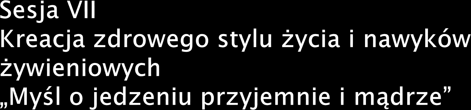 1. Psychodietetyka odpowiedź na zdrowe życie XXI w.? mgr Olga Rymkiewicz. O decyzjach i wyborach żywieniowych, o radzeniu sobie ze stresem i emocjami, o asertywności w żywieniu 2.