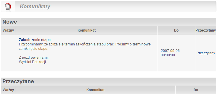 Moje konto Przeglądanie otrzymanych komunikatów Otrzymane komunikaty, przeznaczone dla aktualnie zalogowanego użytkownika w systemie będą wyświetlane w opcji Komunikaty bezpośrednio na pierwszym