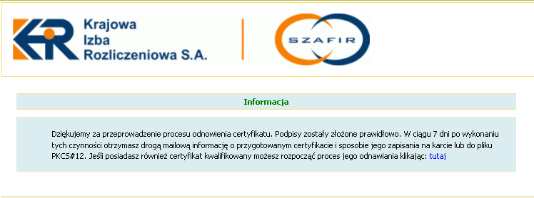 18 Instrukcja odnawiania certyfikatów przez www Po zaakceptowaniu Informacji prawnej należy podać PIN do klucza i kliknąć przycisk Odnów certyfikat.