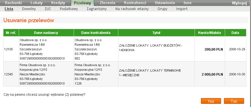 RYS. 0-8 OKNO USUWANIE PRZELEWÓW. Zalecane jest zweryfikowanie, czy wszystkie przelewy są na pewno tymi, które mają zostad usunięte i jeżeli tak, to należy kliknąd przycisk [Tak+.