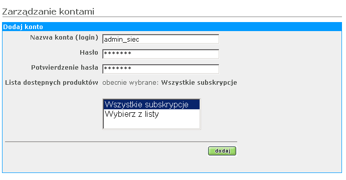 W formularzu, jaki ukaże się na ekranie należy wpisać nazwę konta (login) oraz nadać hasło dla tego użytkownika.