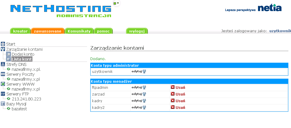 Lista kont Dostęp do zestawienia kont użytkowników uprawnionych do korzystania z systemu, możliwy jest bezpośrednio przez kliknięcie na Lista kont w lewym menu nawigacyjnym.